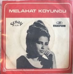 Melahat Koyuncu Ah Neyleyim Gönül Senin Elinden 45lik