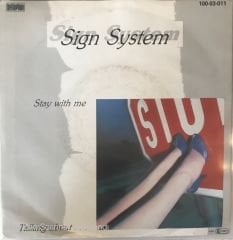 Sign System - Stay With Me 45lik