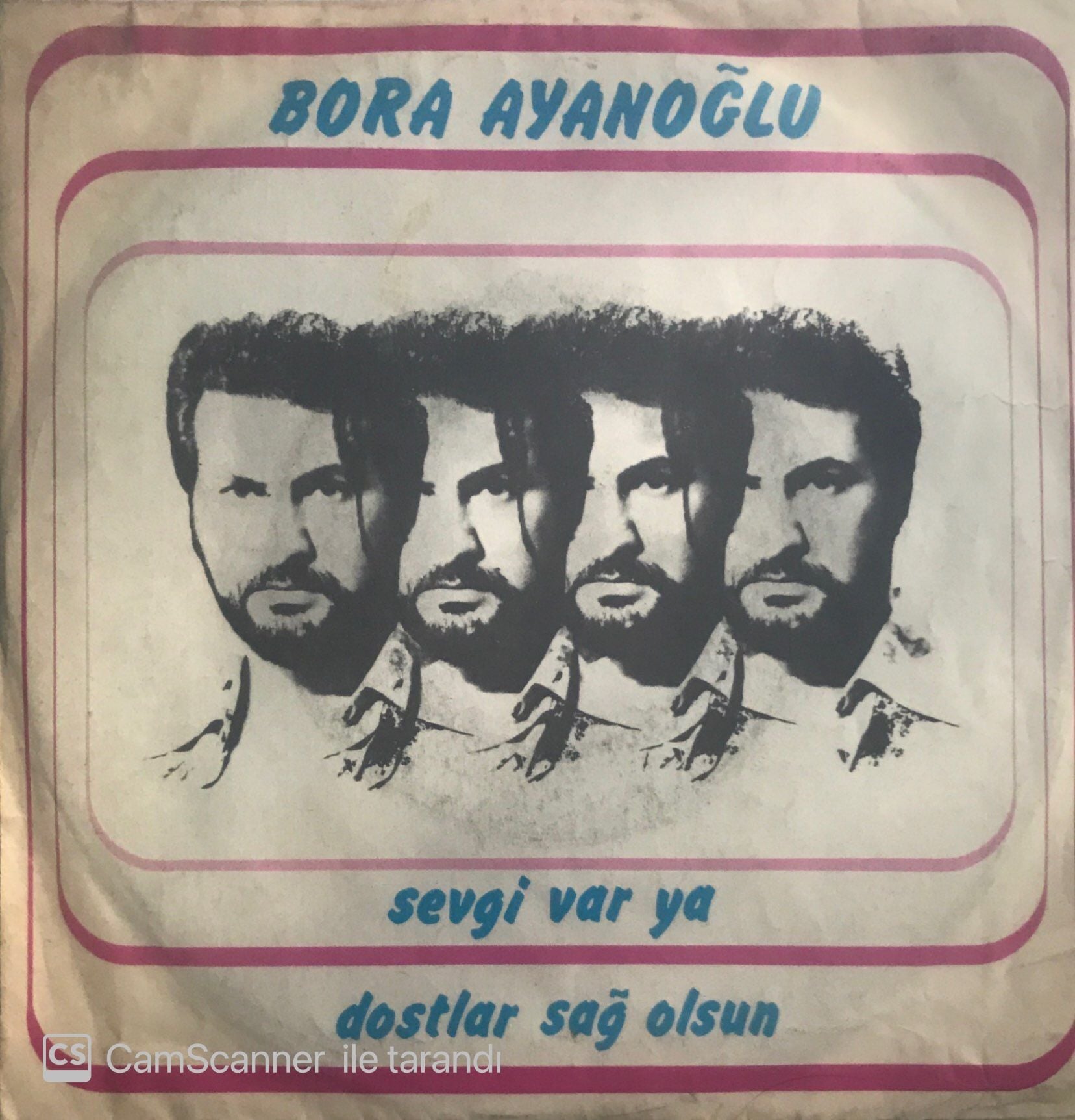 Bora Ayanoğlu Sevgi Var Ya 45lik
