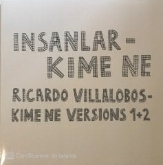 İnsanlar Kime Ne Ricardo Villalobos - Kime Ne Versions 1+2 Double LP