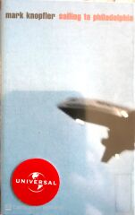 Mark Knopfler / Sailing To Philadelphia Kaset
