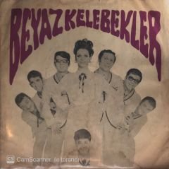 Beyaz Kelebekler - Artık Sevmiyeceğim 45lik