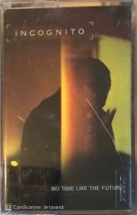 Incognito - No Time Like The Future KASET