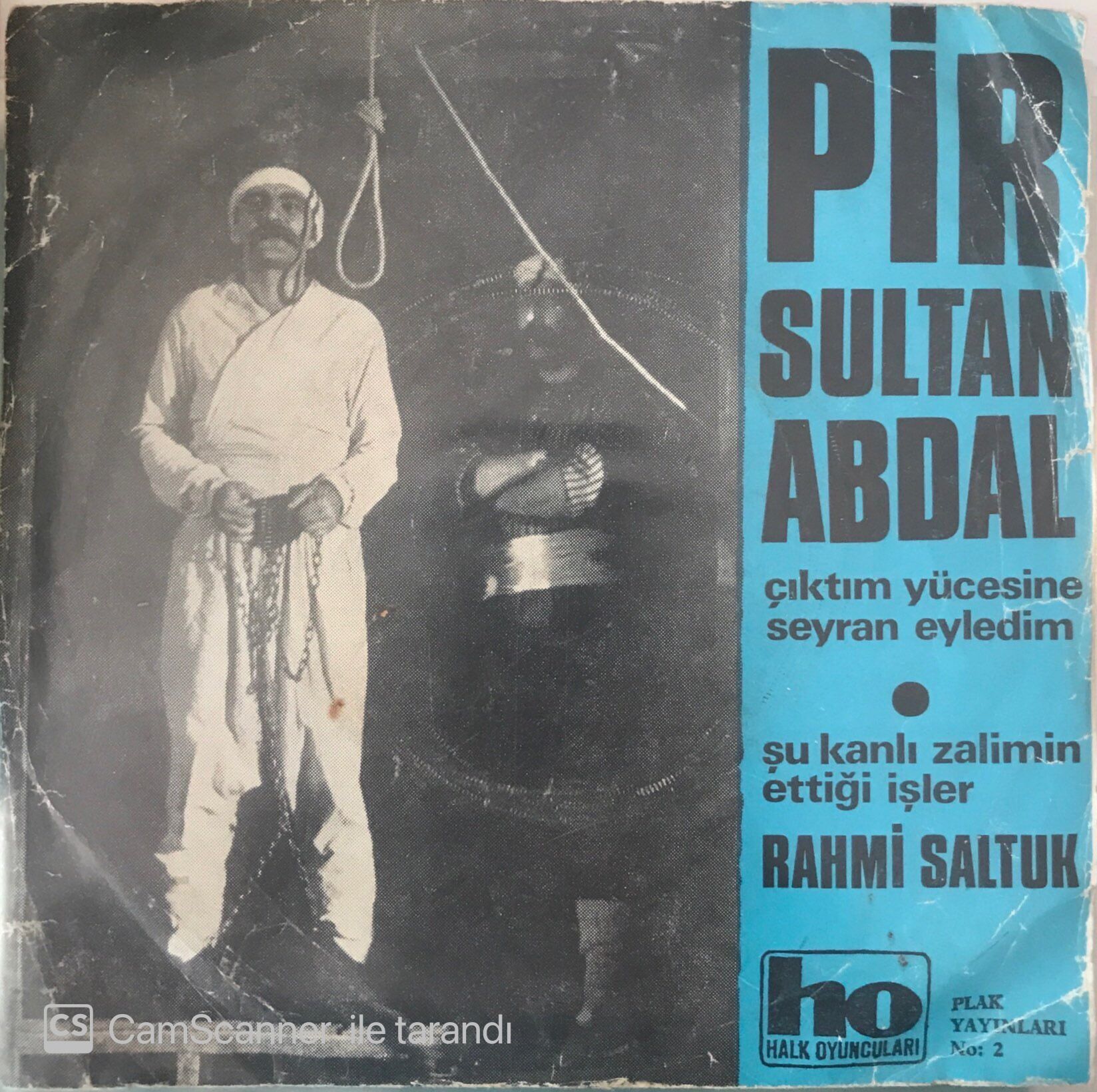 Rahmi Saltuk Çıktım Yücesine Seyran Eyledim 45lik