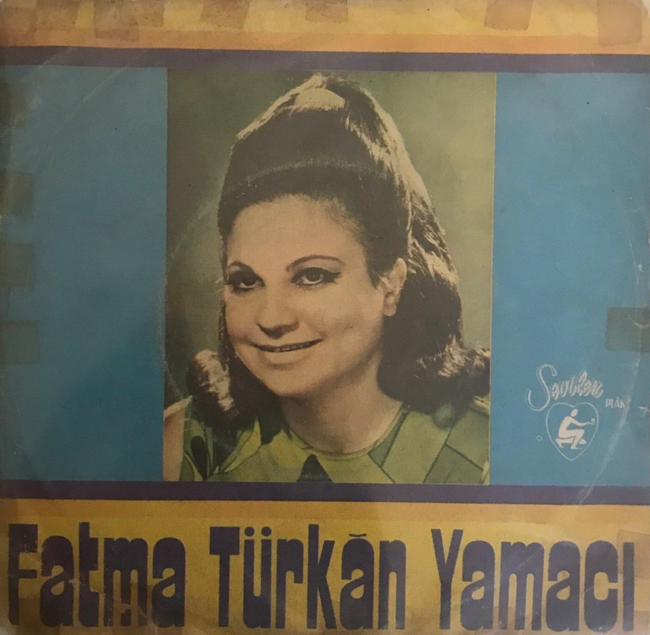 Fatma Türkan Yamacı Burası Muştur 45lik