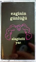 Ezginin Günlüğü - Alagözlü Yar KASET