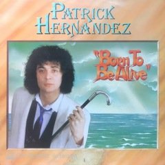 Patrick Hernandez Born To Be Alive LP