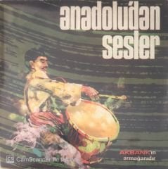 Anadoludan Sesler  45 lik EP ( Neşet Ertaş İçerir )