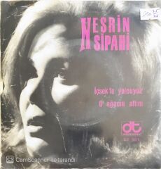 Nesrin Sipahi - O Ağacın Altını/İçsek Te Yolcuyuz - 45'lik