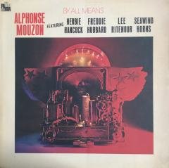 Alphonse Mouzon By All Means LP