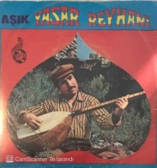 Aşık Yaşar Reyhani Sofu Baba İkilikten Bahsetme 45lik