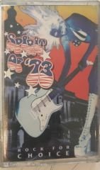 Spirit Of '73 Rock For Choice Rock KASET
