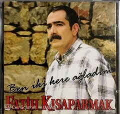 Fatih Kısaparmak Ben iki kere Ağladım CD