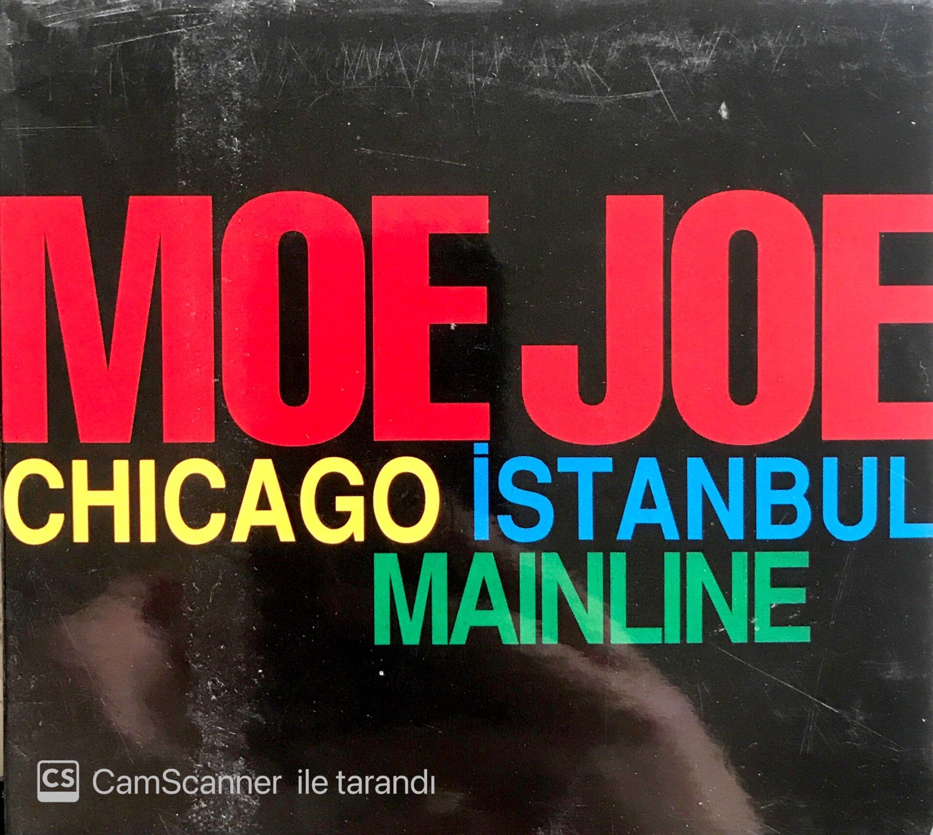 Mojo Joe / Chicago İstanbul Mainline CD