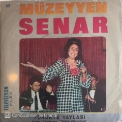 Müzeyyen Senar - Yörükte Yaylasında 45lik