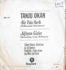 Tanju Okan - Bir Falcı Vardı/Ağlayan Gözler - 45'lik