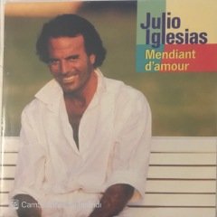 Julio Iglesias Mendiant D'amour 45lik