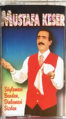 Mustafa Keser - Söylemesi Benden, Dinlemesi Sizden - KASET
