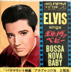 Elvis Presley / Bossa Nova Baby 45'lik