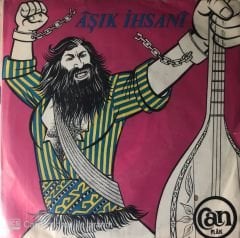 Aşık İhsani Üç Kişi Bir Tabuttayız 45 lik
