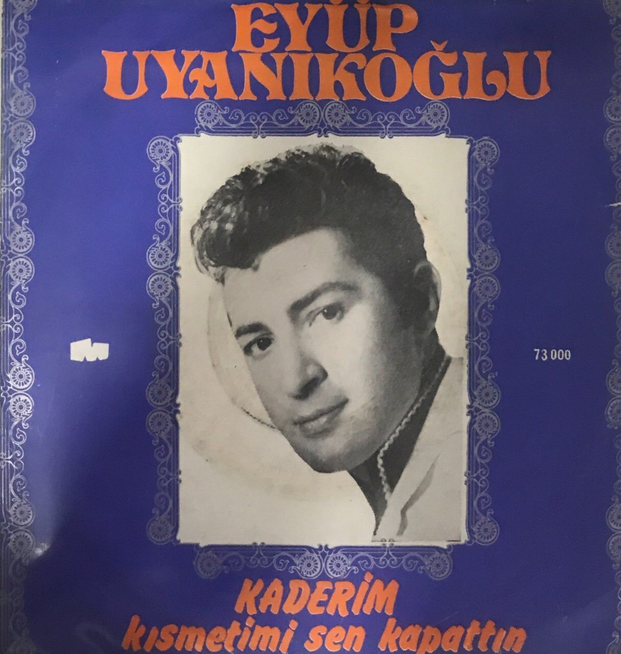 Eyüp Uyanıkoğlu Kaderim 45lik