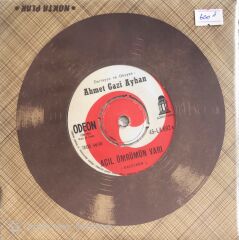 Ahmet Gazi Ayhan - Açıl Ömrümün Baharı/Yarim İstanbul'u Mesken Mi Tuttun - 45'lik