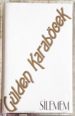Gülden Karaböcek - Silemem - KASET