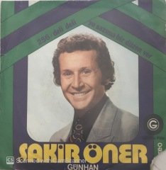 Şakir Öner Günhan Şu Sazıma Bir Düzen Ver 45lik