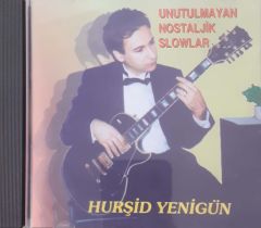 Hurşid Yenigün Unutulmayan Nostaljik Slowlar CD
