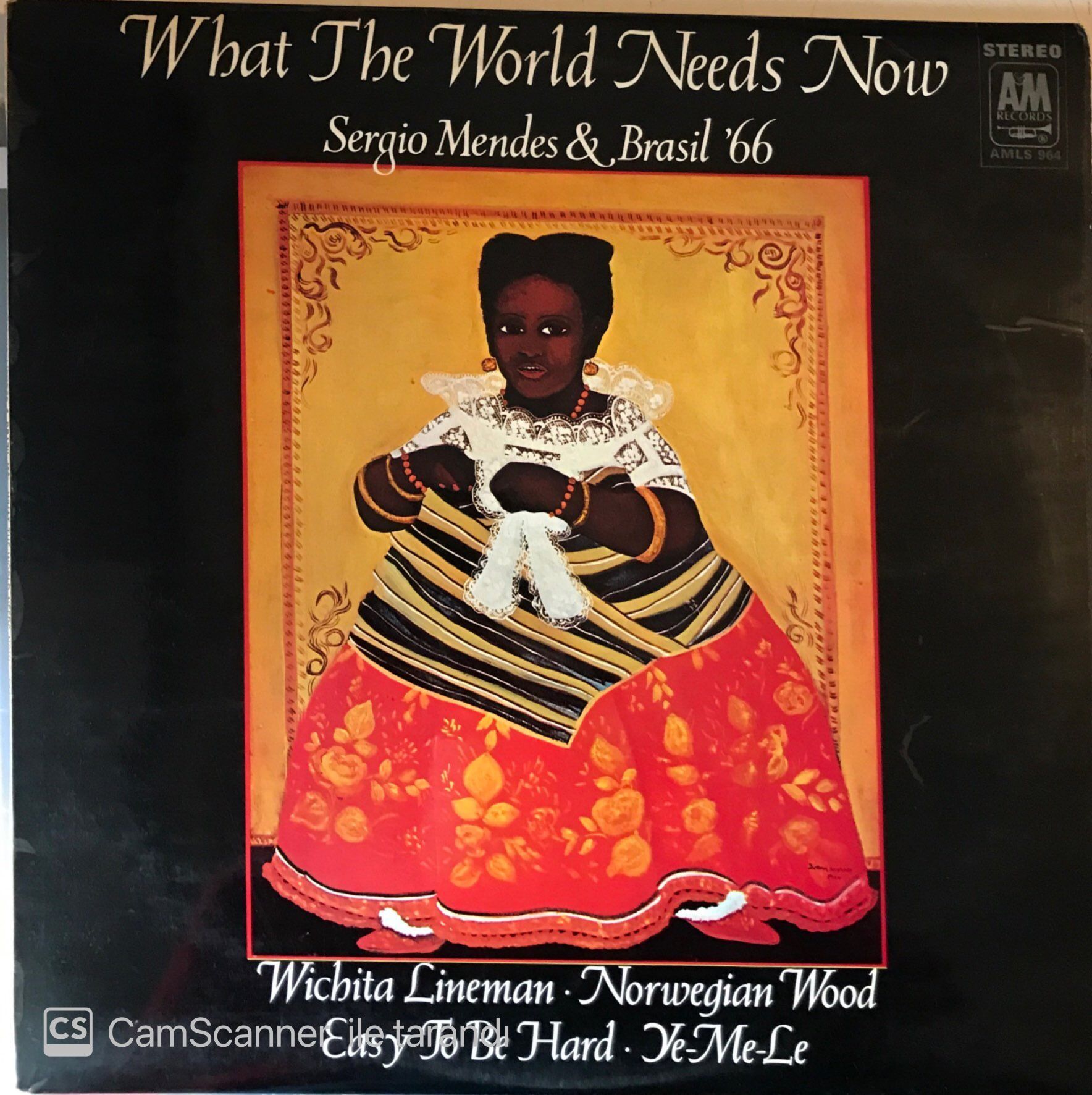 Sergio Mendes & Brasil '66 - What The World Needs Now LP