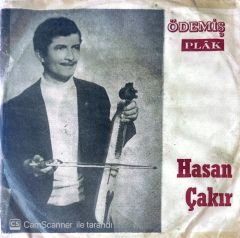 Hasan Çakır - Ben Samsundan Çıktım 45lik