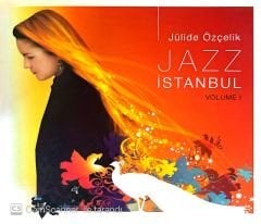 Jülide Özçelik Jazz İstanbul Volume 1 CD