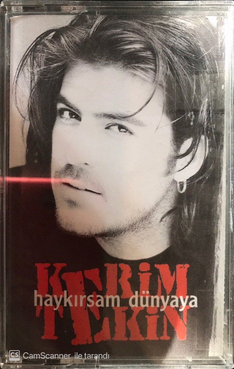 Kerim Haykırsam Dünyaya KASET