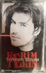 Kerim Haykırsam Dünyaya KASET