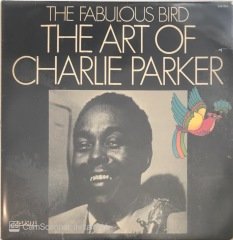 The Art Of Charlie Parker The Fabulous Bird LP