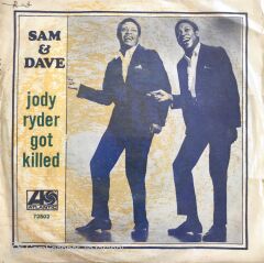 Sam & Dave - Jody Ryder Got Killed - 45'lik