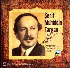 Şerif Muhiddin Targan - Peygamber Torununun Müziği - CD