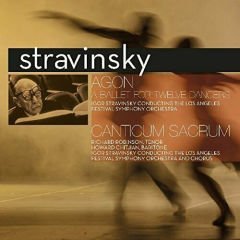 Stravinsky* - Igor Stravinsky Conducting The Los Angeles Festival Symphony Orchestra And Chorus* – Agon (A Ballet For Twelve Dancers) / Canticum Sacrum LP