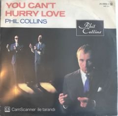 Phil Collins - You Can't Hurry Love 45lik