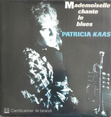 Patricia Kaas - Mademoiselle Chante Le Blues/Patricia Voudrait Bien - 45'lik