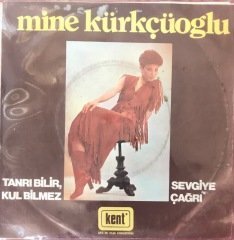 Mine Kürkçüoğlu Tanrı Bilir, Kul Bilmez 45lik