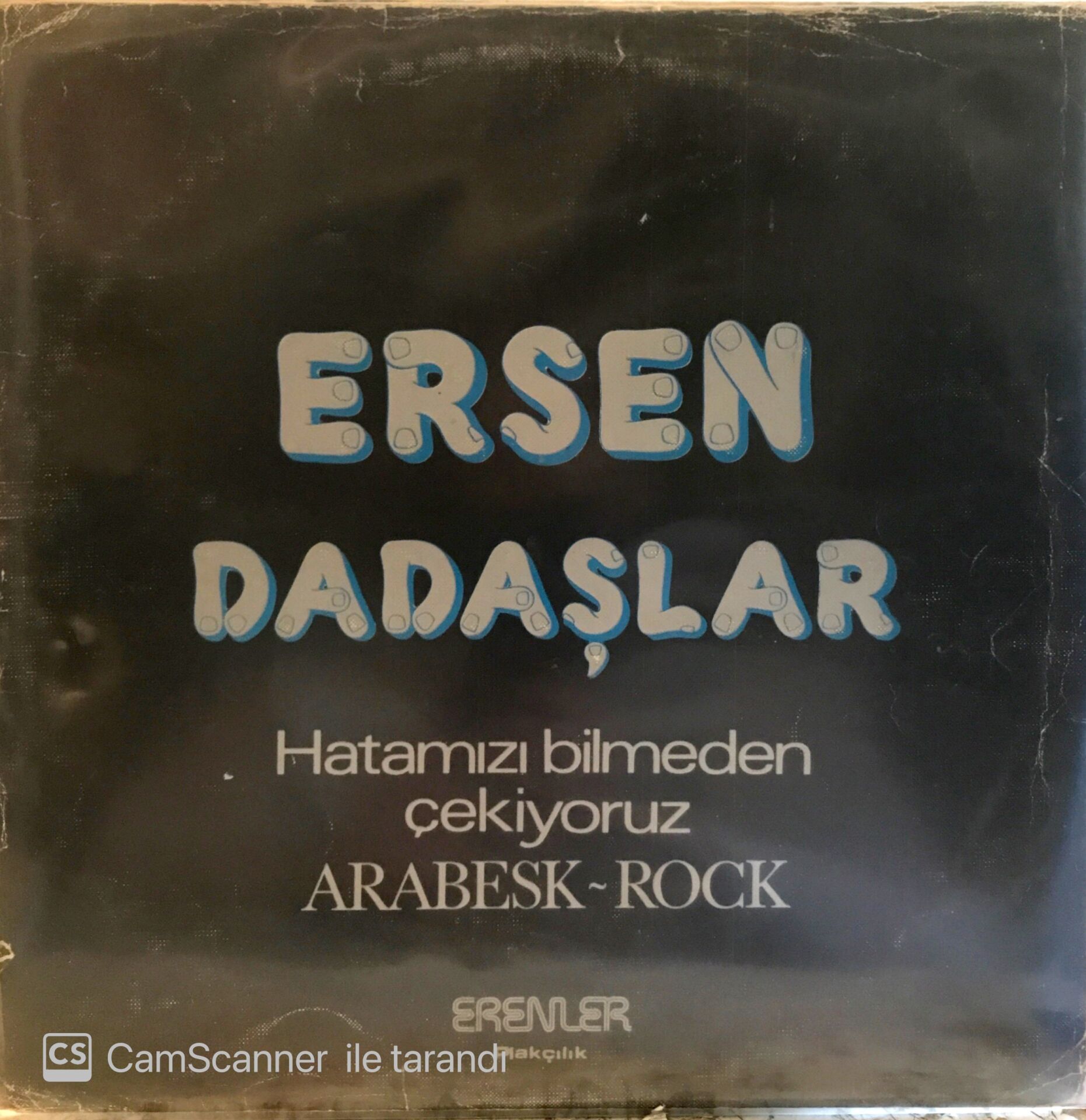 Ersen Dadaşlar Hatamızı Bilmeden Çekiyoruz LP