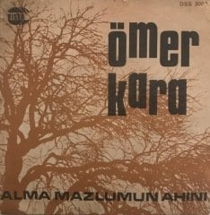 Ömer Kara Alma Mazlumun Ahını 45lik