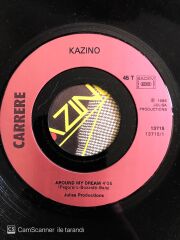 Kazino - Around My Dream - 45'lik