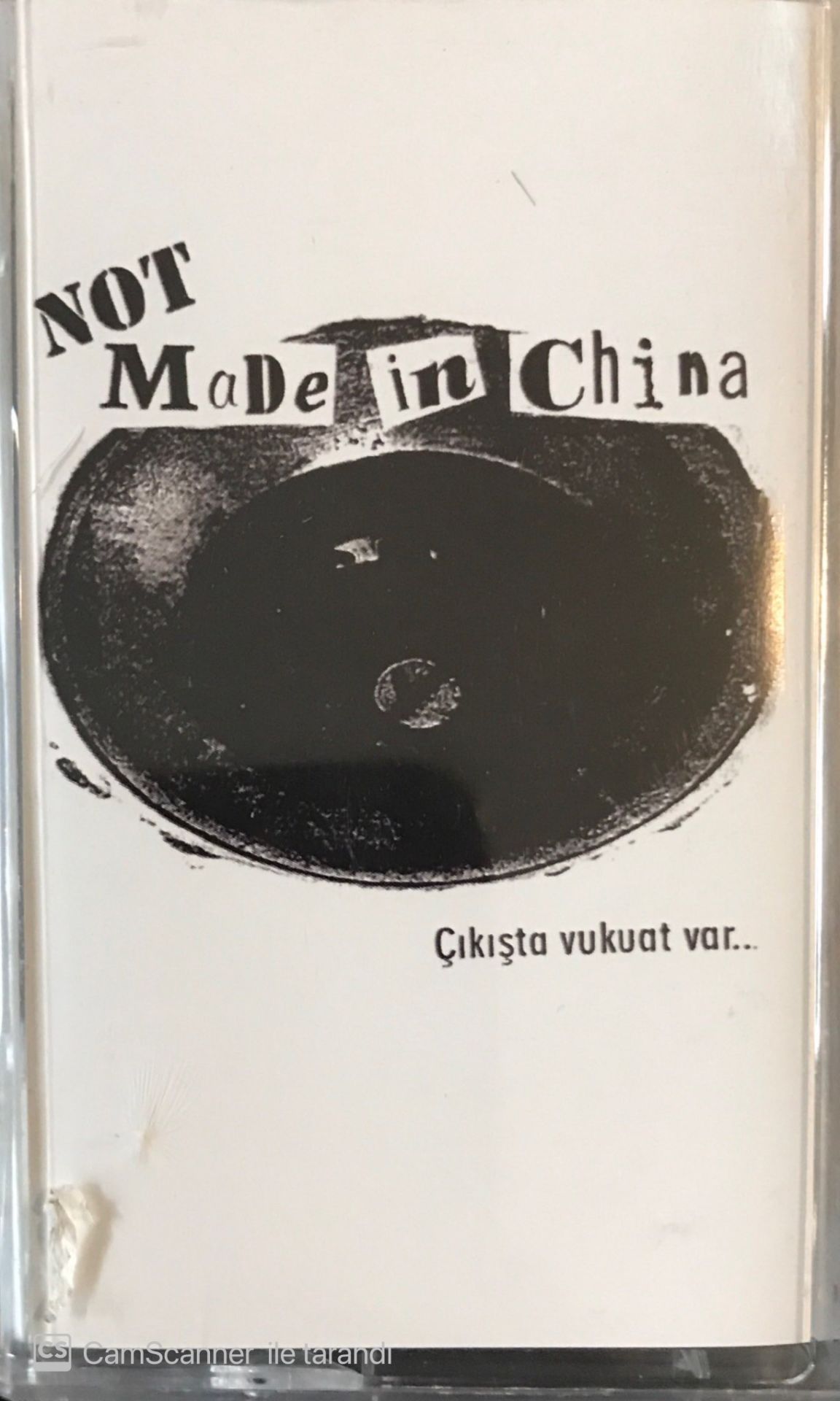 Not Made In China - Çıkışta Vukuat Var.. KASET