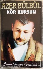 Azer Bülbül Kör Kurşun KASET