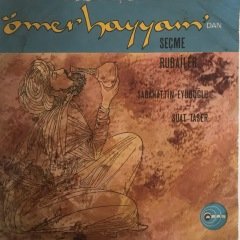 Ömer Hayyamdan Seçme Rubailer 45lik