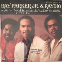 Ray Parker Jr. & Raydio - A Woman Needs Love 45lik