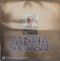 Mustafa Sağyaşar Nereden Sevdim O Zalim Kadını LP