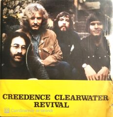 Creedence Clearwater Revival - Have You Ever Seen The Rain/Hey Tonight - 45'lik